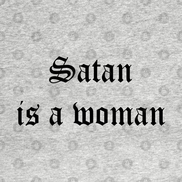 satan is a woman by unremarkable